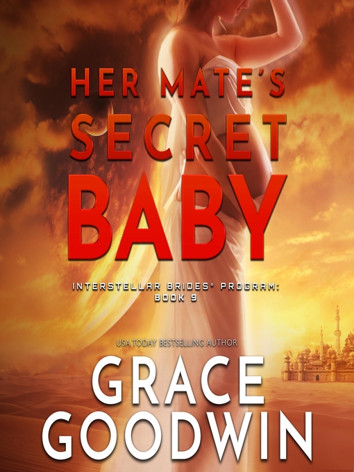 Title details for Her Mate's Secret Baby by Grace Goodwin - Available